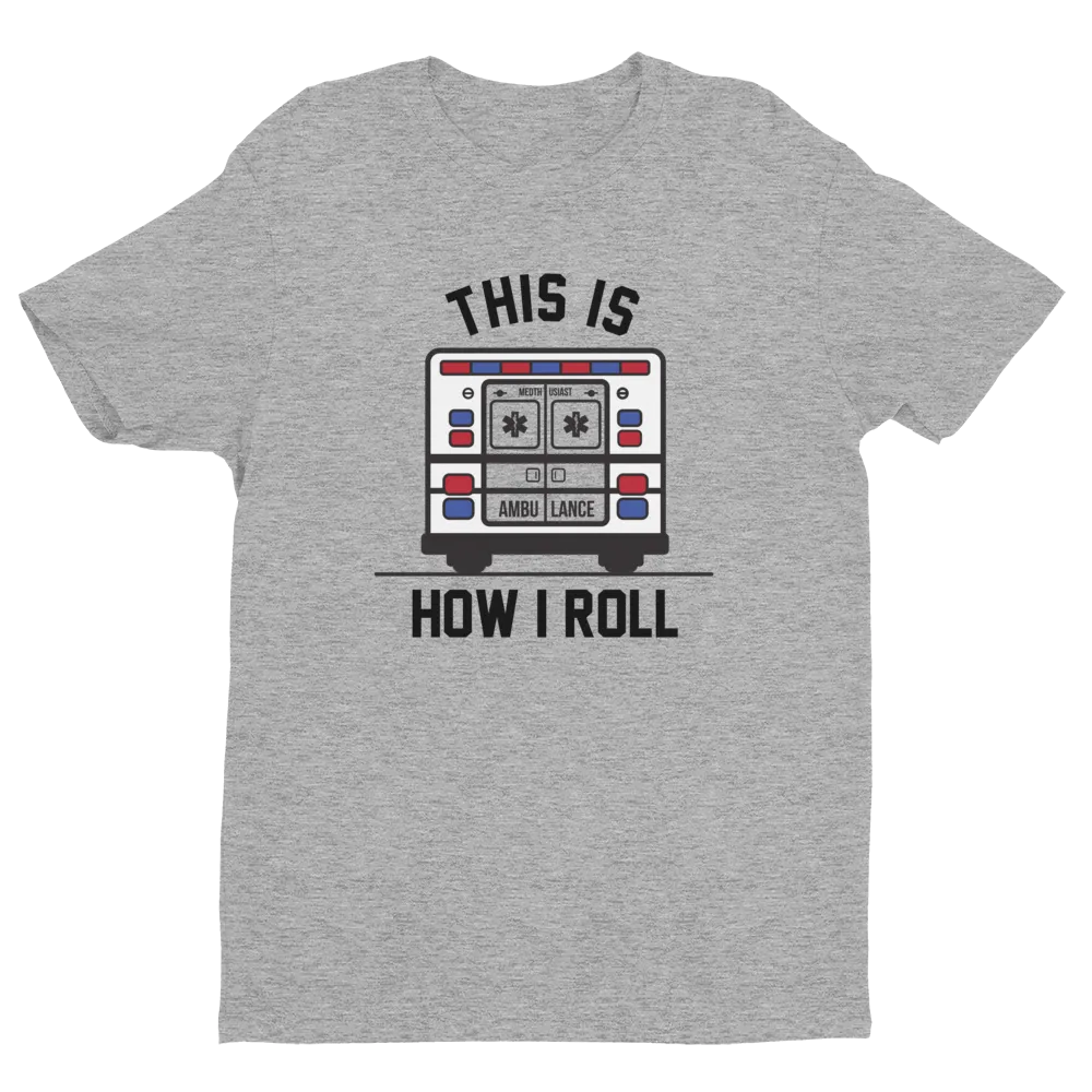This is How I Roll Tee