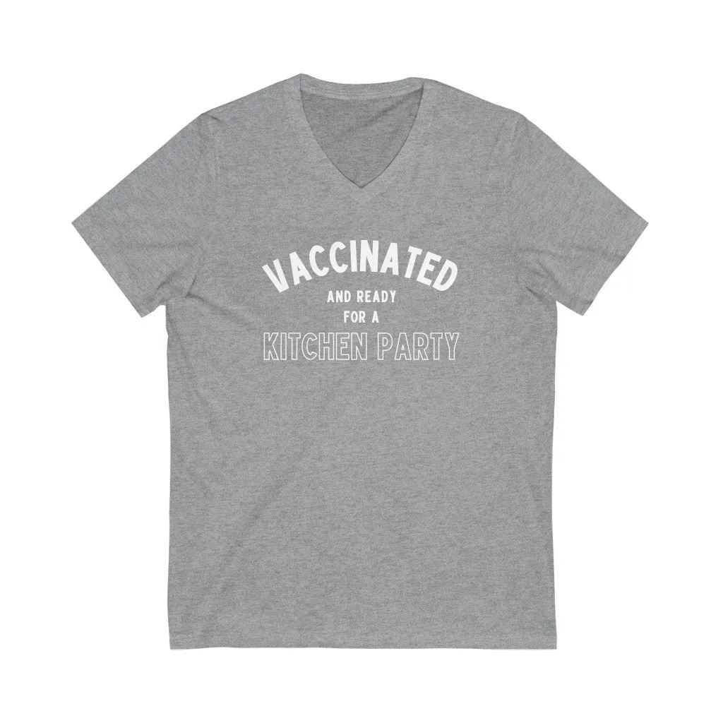 Vaccinated and Ready for a Kitchen Party Unisex V-Neck T-Shirt
